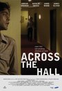Смотреть «Напротив по коридору» онлайн фильм в хорошем качестве