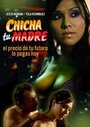 Смотреть «Chicha tu madre» онлайн фильм в хорошем качестве