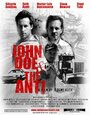John Doe and the Anti (2006) трейлер фильма в хорошем качестве 1080p