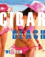 Смотреть «Сигара на пляже» онлайн фильм в хорошем качестве