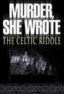 Смотреть «Она написала убийство: Загадка кельтов» онлайн фильм в хорошем качестве