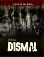 Dismal (2007) кадры фильма смотреть онлайн в хорошем качестве
