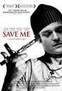 Спаси меня (2007) кадры фильма смотреть онлайн в хорошем качестве