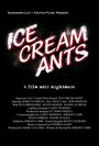 Ice Cream Ants (2006) кадры фильма смотреть онлайн в хорошем качестве
