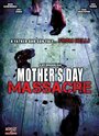 Mother's Day Massacre (2007) трейлер фильма в хорошем качестве 1080p