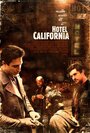 Смотреть «Отель Калифорния» онлайн фильм в хорошем качестве