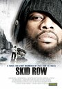 Skid Row (2007) трейлер фильма в хорошем качестве 1080p