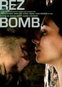 Смотреть «Rez Bomb» онлайн фильм в хорошем качестве