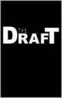 Смотреть «The Draft» онлайн фильм в хорошем качестве