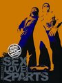 Sex, Love & Z-Parts (2005) трейлер фильма в хорошем качестве 1080p