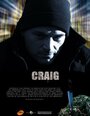 Craig (2008) трейлер фильма в хорошем качестве 1080p
