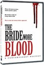Смотреть «The Bride Wore Blood: A Contemporary Western» онлайн фильм в хорошем качестве