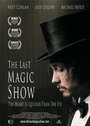 Последнее волшебное шоу (2007) трейлер фильма в хорошем качестве 1080p