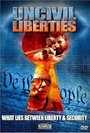 UnCivil Liberties (2006) трейлер фильма в хорошем качестве 1080p