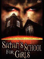 Смотреть «Школа сатаны для девочек» онлайн фильм в хорошем качестве