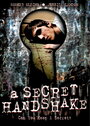 A Secret Handshake (2007) кадры фильма смотреть онлайн в хорошем качестве