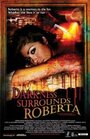 Смотреть «Darkness Surrounds Roberta» онлайн фильм в хорошем качестве