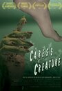 The Caress of the Creature (2007) скачать бесплатно в хорошем качестве без регистрации и смс 1080p
