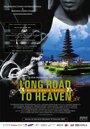 Long Road to Heaven (2007) кадры фильма смотреть онлайн в хорошем качестве