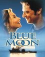 Голубая луна (1999) скачать бесплатно в хорошем качестве без регистрации и смс 1080p