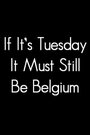 Смотреть «Если сегодня вторник, это все еще должна быть Бельгия» онлайн фильм в хорошем качестве