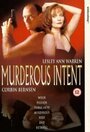 Murderous Intent (1995) скачать бесплатно в хорошем качестве без регистрации и смс 1080p