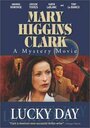 Тайны Мэри Хиггинс Кларк: День удачи (2002) скачать бесплатно в хорошем качестве без регистрации и смс 1080p