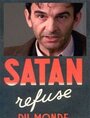 Сатана отрекается от мира (2003) трейлер фильма в хорошем качестве 1080p