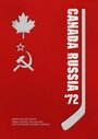 Смотреть «Канада – СССР 1972» онлайн фильм в хорошем качестве