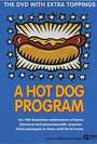 A Hot Dog Program (1999) скачать бесплатно в хорошем качестве без регистрации и смс 1080p