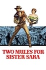 Два мула для сестры Сары (1969) трейлер фильма в хорошем качестве 1080p