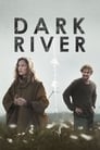 Смотреть «Темная река» онлайн фильм в хорошем качестве