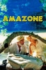 Смотреть «Амазония» онлайн фильм в хорошем качестве