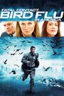 Смертельный контакт: Птичий грипп в Америке (2006) трейлер фильма в хорошем качестве 1080p