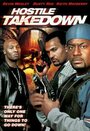 Hostile Takedown (2005) трейлер фильма в хорошем качестве 1080p
