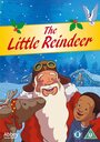 Смотреть «The Little Reindeer» онлайн в хорошем качестве