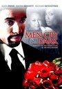 Men Cry in the Dark (2003) скачать бесплатно в хорошем качестве без регистрации и смс 1080p