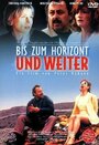 Смотреть «Bis zum Horizont und weiter» онлайн фильм в хорошем качестве