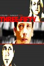 Смотреть «Три пятьдесят» онлайн фильм в хорошем качестве