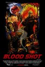 Blood Shot (2002) кадры фильма смотреть онлайн в хорошем качестве