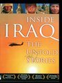 Смотреть «Inside Iraq: The Untold Stories» онлайн фильм в хорошем качестве