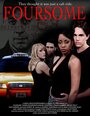 Смотреть «Foursome» онлайн фильм в хорошем качестве