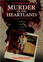 Murder in the Heartland: The Search for Video X (2003) трейлер фильма в хорошем качестве 1080p