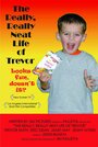 The Really, Really Neat Life of Trevor (2005) скачать бесплатно в хорошем качестве без регистрации и смс 1080p