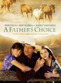 Смотреть «Отец делает выбор» онлайн фильм в хорошем качестве