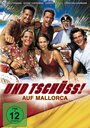 Und tschüss! Auf Mallorca (1996) трейлер фильма в хорошем качестве 1080p