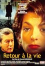 Retour à la vie (1999) скачать бесплатно в хорошем качестве без регистрации и смс 1080p