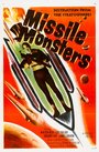 Missile Monsters (1958) скачать бесплатно в хорошем качестве без регистрации и смс 1080p