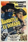 Смотреть «Bandits of El Dorado» онлайн фильм в хорошем качестве