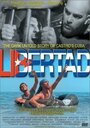 Libertad (2000) трейлер фильма в хорошем качестве 1080p
